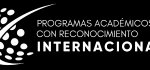 Programas Académicos con Reconocimiento Internacional